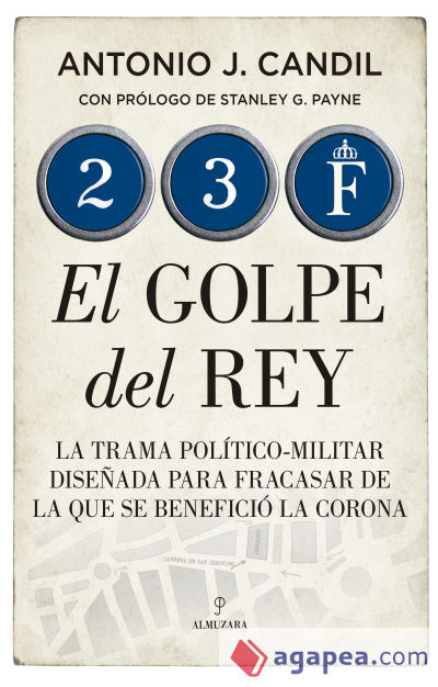 23-F. EL GOLPE DEL REY