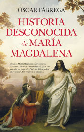 Portada de Historia Desconocida De Maria Magdalena