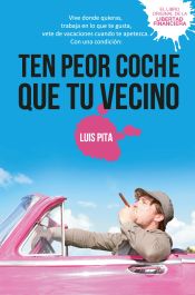 Portada de Ten peor coche que tu vecino