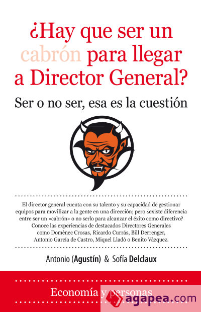 ¿Hay ser un cabrón para llegar a Director General?