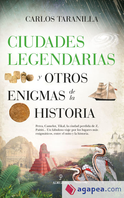 CIUDADES LEGENDARIAS Y OTROS ENIGMAS DE LA HISTORIA