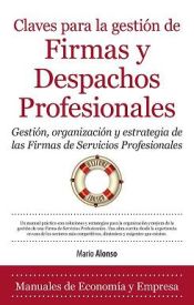 Portada de Claves para la gestión de Firmas y Despachos Profesionales