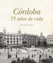 Portada de Córdoba, 75 años de vida