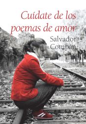 Portada de Cuídate de los poemas de amor