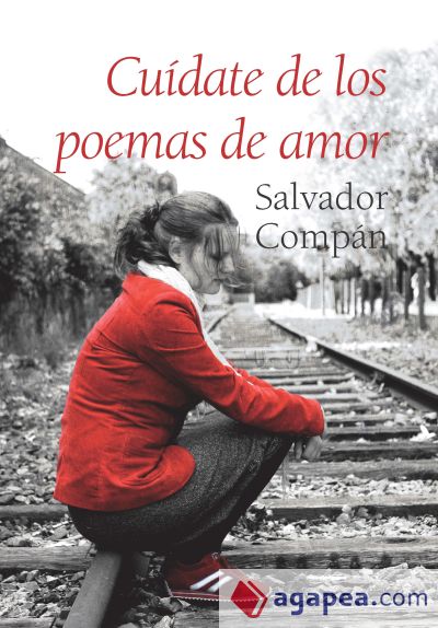 Cuídate de los poemas de amor