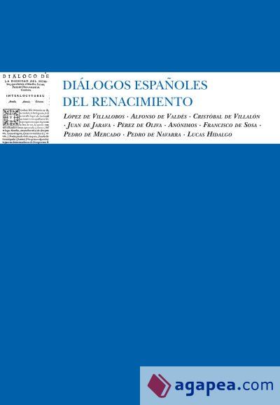 Di&aacute;logos espa&ntilde;oles del Renacimiento