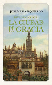 Portada de Divagando por la ciudad de la gracia