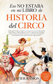 Portada de ESO NO ESTABA... EN MI LIBRO DE HISTORIA DEL CIRCO