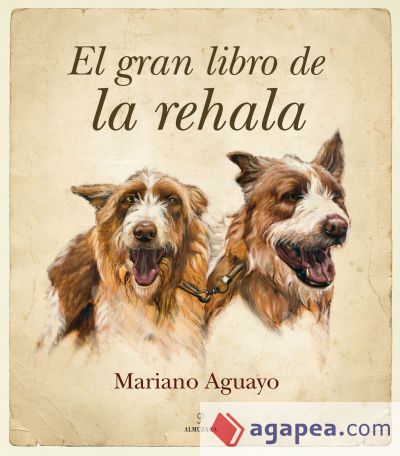 El gran libro de la rehala El gran libro de la rehala