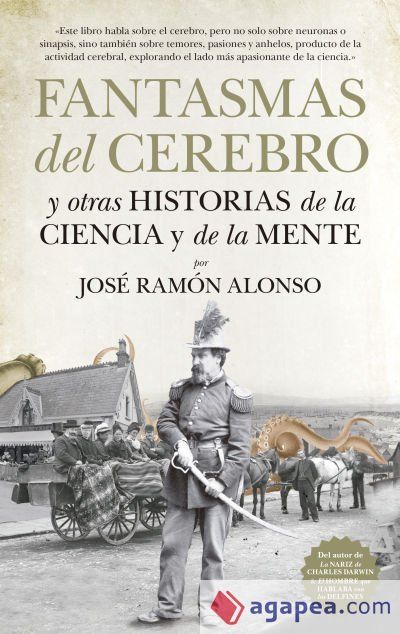 Fantasmas del cerebro "Y otras historias de la ciencia y la mente"
