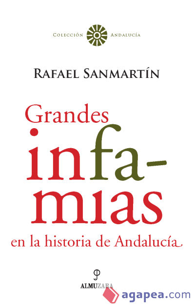 Grandes infamias en la historia de Andalucía