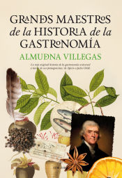 Portada de Grandes maestros de la historia de la Gastronomía