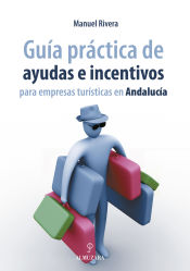 Portada de Guía práctica de ayudas e incentivos para empresas turísticas en Andalucía