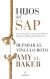 Portada de HIJOS DEL SAP, de Amy J.L. Baker