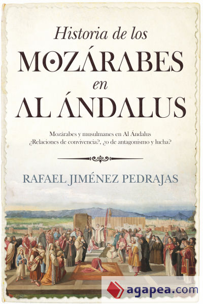 HISTORIA DE LOS MOZARABES EN EL AL ANDALUS