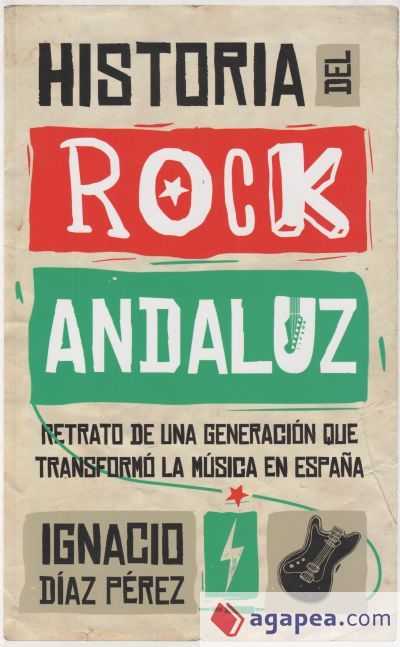 HISTORIA DEL ROCK ANDALUZ HISTORIA DEL ROCK ANDALUZ