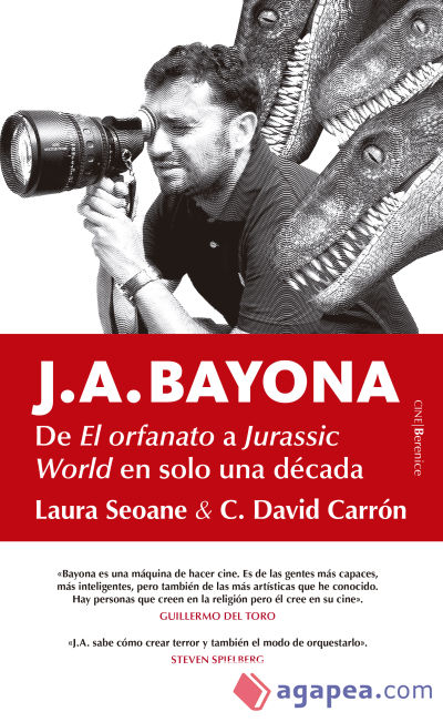 J. A. BAYONA, DE CAMELA A SPIELBERG (EN MENOS DE SEIS PASOS)