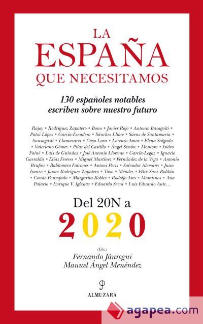 La España que necesitamos La España que necesitamos