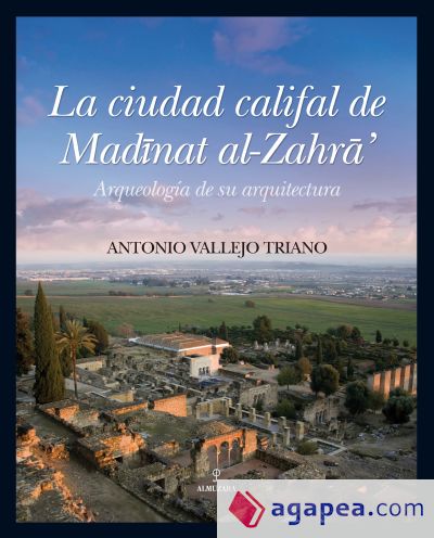 La ciudad califal de Madinat al-Zahra