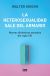 Portada de La heterosexualidad sale del armario: Nuevas din&aacute;micas sexuales del siglo XXI, de Editorial Almuzara