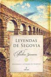 Portada de Leyendas de Segovia: Historias y leyendas de Segovia