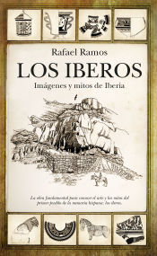 Portada de Los Iberos: Imágenes y mitos de Iberia