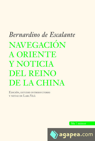 Navegación a Oriente y noticia del reino de la China