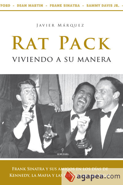 Rat Pack, viviendo a su manera