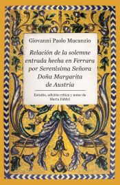 Portada de Relaci&oacute;n de la solemne entrada hecha en Ferrara por Seren&iacute;sima Se&ntilde;ora Do&ntilde;a Margarita de Austria