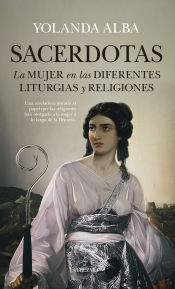 Portada de SACERDOTAS. LA MUJER EN LAS DIFERENTES LITURGIAS Y RELIGIONES