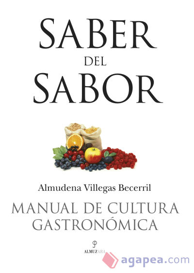 Saber del sabor. Manual de cultura gastronómica