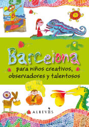 Portada de Barcelona para niños creativos, observadores y talentosos