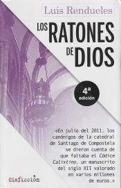 Portada de Los ratones de Dios: Los secretos del robo del Códice Calixtino de la catedral de Santiago