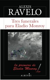 Portada de Tres funerales para Eladio Monroy