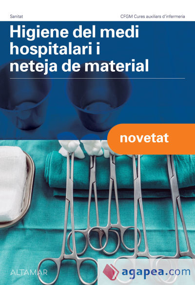 Higiene del medi hospitalari i neteja del material. Nova edició