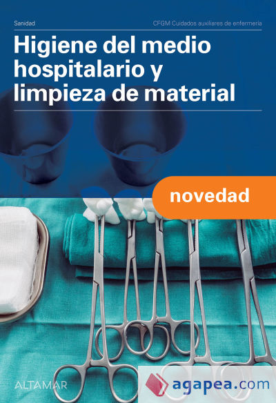 Higiene del medio hospitalario y limpieza del material. Nueva edición