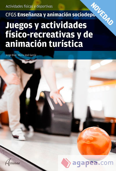 Juegos y actividades físico-recreativas y de animación turística