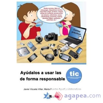 Ayúdalos a usar las TIC de forma responsable