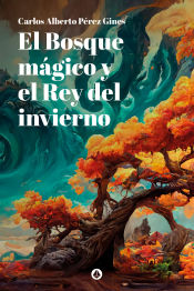 Portada de El Bosque mágico y el Rey del invierno