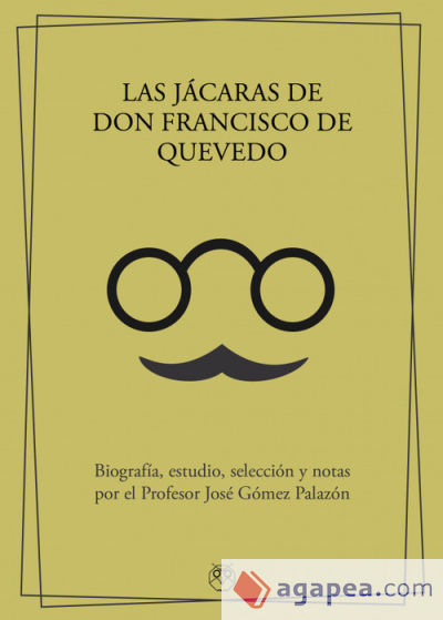 LAS JÁCARAS DE DON FRANCISCO DE QUEVEDO