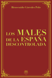 Portada de Los males de la España descontrolada