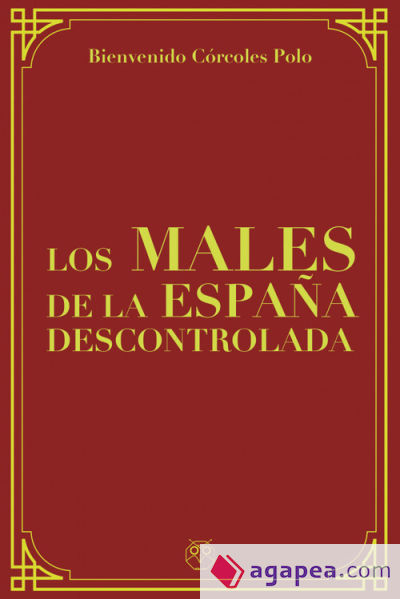 Los males de la España descontrolada