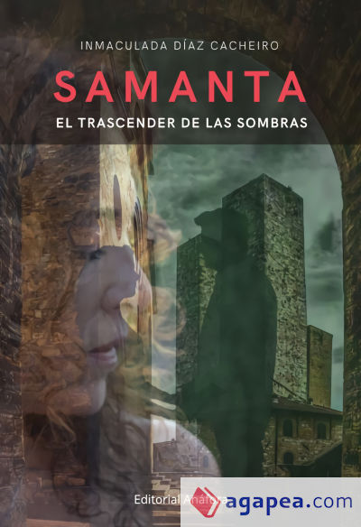 Samanta: el trascender de las sombras