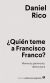Portada de ¿Quién teme a Francisco Franco?, de Daniel Rico Camps