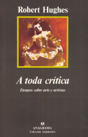 Portada de A toda crítica (Ensayos sobre arte y artistas)