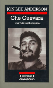 Portada de Che Guevara. Una vida revolucionaria