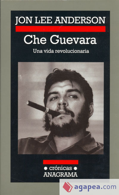 Che Guevara. Una vida revolucionaria