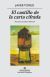 Portada de El castillo de la carta cifrada, de Javier Tomeo
