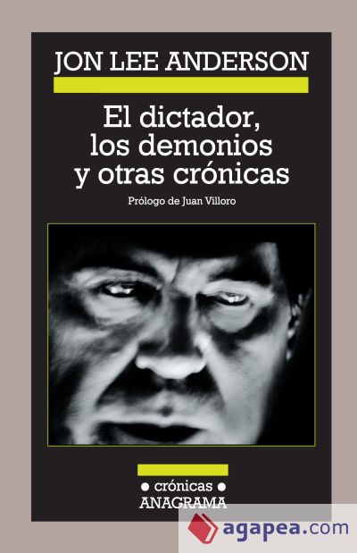 El dictador, los demonios y otras crónicas