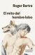 Portada de El mito del hombre lobo, de Roger Bartra